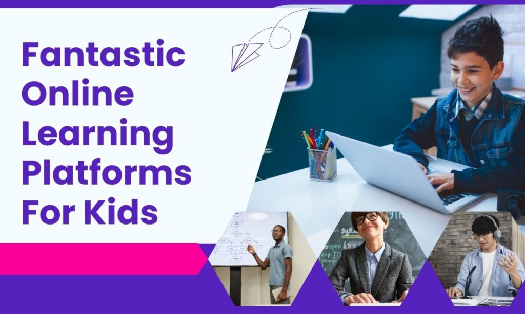 Best Learning Platforms For Kids